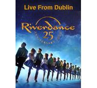 Riverdance 25th Anniversary Show