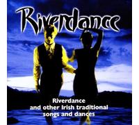 Riverdance and Other Irish Traditional Songs and Dances