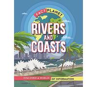 Fact Planet: Rivers and Coasts