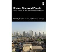 Rivers, Cities and People : Social Challenges of Urban Waterfront Development in Asia