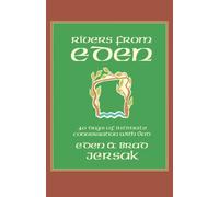 Rivers from Eden: 40 Days of Intimate Conversation with God