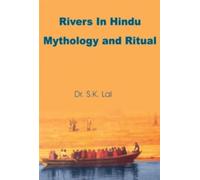 Rivers in Hindu Mythology and Ritual