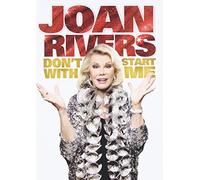 Rivers, Joan - Joan Rivers: Don't Start With Me