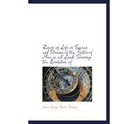 Rivers of Life or Sources and Streams of the Faiths of Man in all Lands Showing the Evolution of