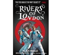 Rivers of London Volume 3: Black Mould