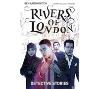 Rivers of London Volume 4: Detective Stories