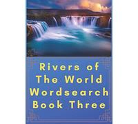 Rivers of the World Wordsearch Book 3