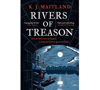 Rivers of Treason: Daniel Pursglove 3