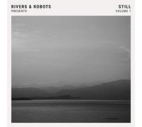 Rivers & Robots - Still