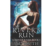 River's Run: Lords of Kassis Book 1: Lords of Kassis Book 1: Volume 1