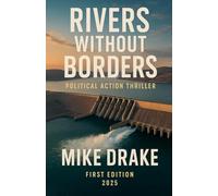 Rivers Without Borders: 1 (Thrillers)