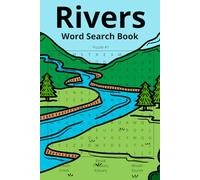 Rivers Word Search Book: Word Searches with Easy to Read Print about Rivers, Lakes, Streams, and More | 6x9 inches, 110 pages | 50+ Puzzles... Gifts ... Free Times, and Outdoor Nature Lovers