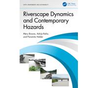 Riverscape Dynamics and Contemporary Hazards