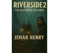 Riverside 2: The Nightmare Returns