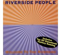Riverside People - Welcome to the Riverside