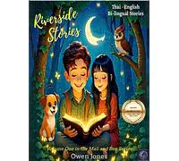 Riverside Stories: Tales from a Thai Town by a River: 1 (The Mali and Ben Series)