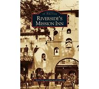 Riverside's Mission Inn
