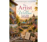 Riverstone Valley: The Artist on Willow Hill