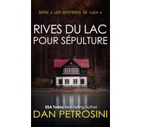 Rives Du Lac Pour Sépulture (Série « Les mystères de Luca »)