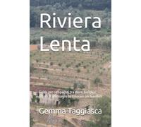 Riviera Lenta: Guida per camperisti tra mare, borghi e sapori · Con disegni da colorare per bambini