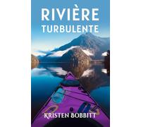Rivière Turbulente (Les Aventures des Sœurs de Pierre)