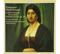 Rivinius:Frankfurt Rso:Francis - WOLF-FERRARI: Cello Concerto, Op. 31 / Sinfonia Brevis, Op. 28