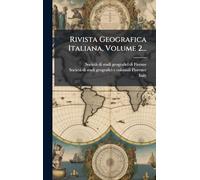 Rivista Geografica Italiana, Volume 2...