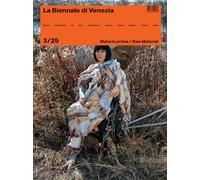 Rivista La Biennale Di Venezia 3/25: Materia Prima/Raw Material (Venice Biennale Series)