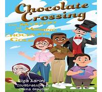 Riya Aarini Chocolate Crossing: The Mystery of the Missing Chocolate Gold Riya Aarini Multicolor