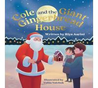 Riya Aarini Cole & the Giant Gingerbread House Paperback Book Riya Aarini Multicolor