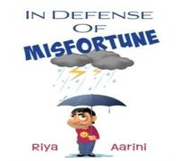 Riya Aarini In Defense of Misfortune Paperback Book Riya Aarini Multicolor