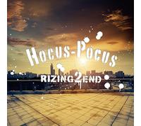 Rizing 2 End - Hocus Pocus [Japan CD] SRBM-1011