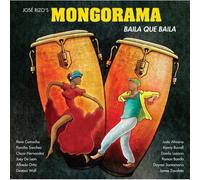 Rizo, Jose's Mongorama - Baila Que Baila