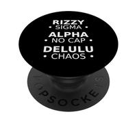 Rizzy Alpha Sigma No Cap Delulu Chaos Phrase Sarcastic PopSockets Adhesive PopGrip