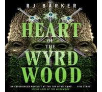 RJ Barker Heart of the Wyrdwood Hardback Book RJ Barker Multicolor