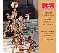 RJ Kelley - Telemann: Complete Horn Concertos for horns, strings and basso continuo