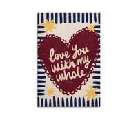 RJKAMUE Print Love You With My Whole Heart, Boho Nursery Wall Art Poster, Decorative Painting Canvas Wall Art Trendy Print For Bedroom Living Room20x30inch(50x75cm) Unframe-style-1