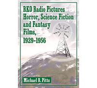 RKO Radio Pictures Horror, Science Fiction and Fantasy Films, 1930-1956