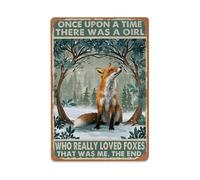 Rkundrne Foxes Poster, Once Upon A Time There Was A Girl Who Really Loved Foxes Metal Tin Sign Vintage Garden Bedroom Cafe Bar Man Cave Home Wall Decor Metal Poster 8x12 in
