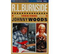 Rl Burnside: Live 1984-1986 With Johnny Woods [DVD]