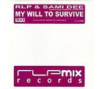 RLP & Sami Dee Featuring Cheryl Porter - My Will To Survive [VINYL]