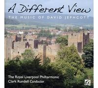 Rlpo/Clark Rundell - A Different View - The Music of David Jephcott