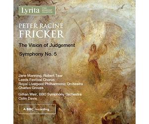 Rlpo/Manning/Tear - Peter Racine Fricker: The Vision of Judgement, Op. 29, Symphony No. 5