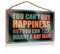 RLVH Home Sign For Front Porch You Can'T Buy Happiness But Can Marry A Gay Man Wooden Sign Funny Desk Live Signs Boys Bedroom Decor(20X30CM)