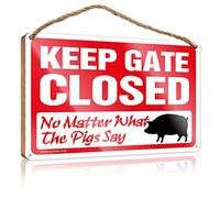 RLVH Spring Signs For Front Porch Keep Gate Closed No Matter What The Pigs Say Wooden Sign Welcome Sign For Front Porch Standing Boys Room De(15X28CM)