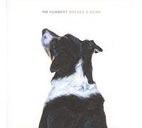 RM Hubbert - Breaks & Bone