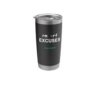 rm -rf Excuses - Funny Linux Programmer Motivation Stainless Steel Insulated Tumbler