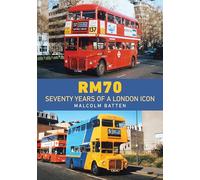 RM70 - Seventy Years of a London Icon