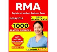 RMA Study Guide 1000 Questions with Explanations and Content Outline Coverage for the Registered Medical Assistant Exam