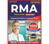 RMA Study Guide 2026-2027: 1,000 Realistic Practice Questions with Detailed Answer Explanations for Registered Medical Assistant Exam